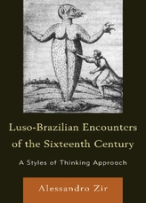  Luso-Brazilian Encounters of the Sixteenth Century