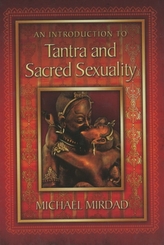  Introduction to Tantra and Sacred Sexuality