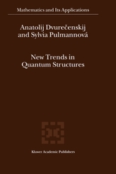  New Trends in Quantum Structures