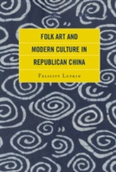  Folk Art and Modern Culture in Republican China