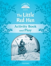  Classic Tales Second Edition: Level 1: The Little Red Hen Activity Book & Play