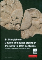  St Marylebone Church and Burial Ground in the 18th to 19th Centuries