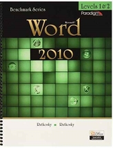  Benchmark Series: Microsoft (R)Word 2010 Levels 1 and 2