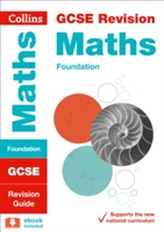  GCSE 9-1 Maths Foundation Revision Guide