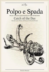  Polpo E Spada: Catch of the Day