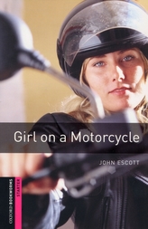  Oxford Bookworms Library: Starter Level:: Girl on a Motorcycle