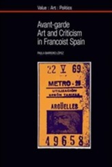  Avant-garde Art and Criticism in Francoist Spain