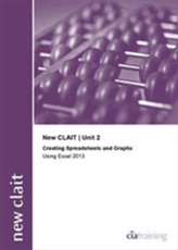  New CLAIT 2006 Unit 2 Creating Spreadsheets and Graphs Using Excel 2013