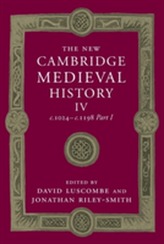 The New Cambridge Medieval History: Volume 4, c.1024-c.1198, Part 1