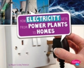  How Electricity Gets from Power Plants to Homes