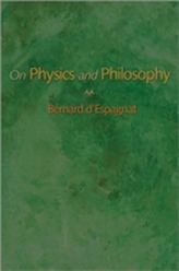  On Physics and Philosophy