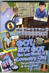  Got, Not Got: Coventry City