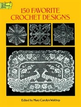  150 Favorite Crochet Designs