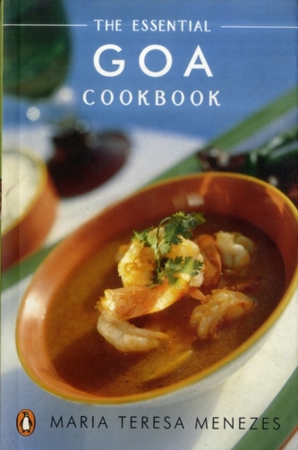 The Essential Goa Cookbook The Essential Goa Cookbook