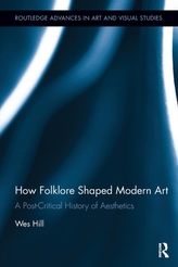  How Folklore Shaped Modern Art