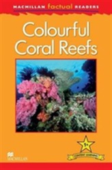 Macmillan Factual Readers - Colourful Coral Reefs - Level 1