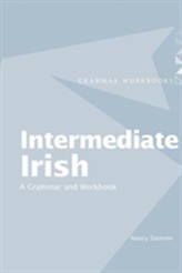 Intermediate Irish: A Grammar and Workbook