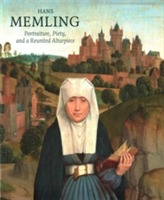  Hans Memling: Portraiture, Piety, and a Reunited Altarpiece
