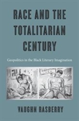  Race and the Totalitarian Century