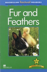  Macmillan Factual Readers - Fur and Feathers