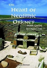 The Heart of Neolithic Orkney Miniguide