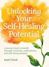  Unlocking Your Self-Healing Potential