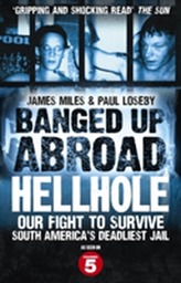  Banged Up Abroad: Hellhole