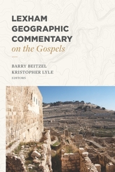  Lexham Geographic Commentary on the Gospels
