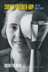  Sophie Taeuber-Arp and the Avant-Garde