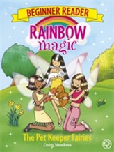  Rainbow Magic Beginner Reader: The Pet Keeper Fairies