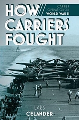  How Carriers Fought