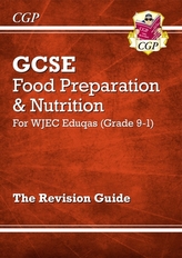  New Grade 9-1 GCSE Food Preparation & Nutrition - WJEC Eduqas Revision Guide