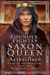  Founder, Fighter, Saxon Queen