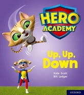  Hero Academy: Oxford Level 4, Light Blue Book Band: Up, Up, Down