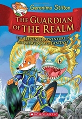 The Guardian of the Realm (Geronimo Stilton and the Kingdom of Fantasy #11)