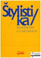 Štylistika slovenčiny v cvičeniach