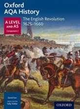  Oxford AQA History for A Level: The English Revolution 1625-1660
