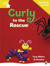  Rigby Star Guided Reading Yellow Level: Curly to the Rescue Teaching Version