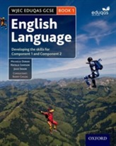  WJEC Eduqas GCSE English Language: Student Book 1