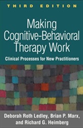  Making Cognitive-Behavioral Therapy Work, Third Edition