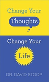  Change Your Thoughts, Change Your Life