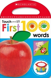  First 100 Words (Scholastic Early Learners: Touch and Lift)