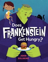  Does Frankenstein Get Hungry?
