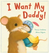  I Want My Daddy!