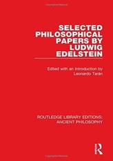  Selected Philosophical Papers by Ludwig Edelstein