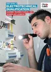  5357 Level 3 Electrotechnical Qualification: Learner Training Manual and Workplace Logbook