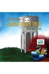  Grandma's Water Tower Tales