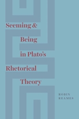  Seeming and Being in Plato's Rhetorical Theory