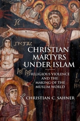  Christian Martyrs under Islam