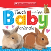  Touch and Feel Baby Animals (Scholastic Early Learners)